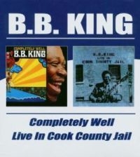 King B.B. - Completely Well/Live In Cook County i gruppen CD / Jazz/Blues hos Bengans Skivbutik AB (534298)