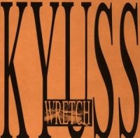 Kyuss - Wretch i gruppen CD / Pop-Rock hos Bengans Skivbutik AB (534394)