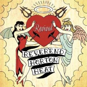 Reverend Horton Heat - Revival i gruppen VI TIPSAR / Klassiska lablar / YepRoc / CD hos Bengans Skivbutik AB (534424)