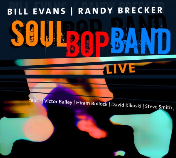 Evans Bill And Randy Brecker - Soulbop Band - Live i gruppen CD / Pop hos Bengans Skivbutik AB (534916)