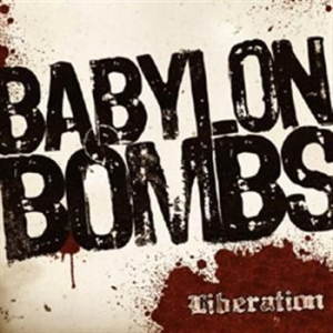 Babylon Bombs - Liberation i gruppen CD / Hårdrock/ Heavy metal hos Bengans Skivbutik AB (535178)