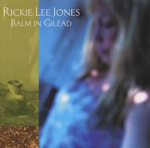 Rickie Lee Jones - Balm In Gilead i gruppen CD / Pop hos Bengans Skivbutik AB (535180)