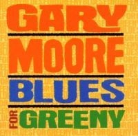 Gary Moore - Blues For Greeny i gruppen CD / Blues,Jazz hos Bengans Skivbutik AB (535184)