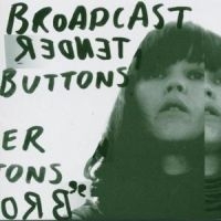 Broadcast - Tender Buttons i gruppen CD / Rock hos Bengans Skivbutik AB (535319)
