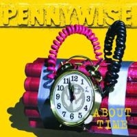 Pennywise - About Time (Remastered) i gruppen CD / Pop-Rock,Punk hos Bengans Skivbutik AB (535460)