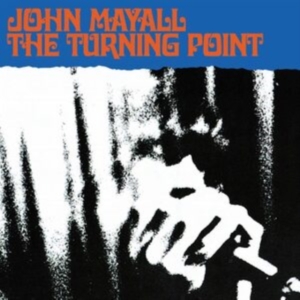 John Mayall - Turning Point i gruppen ÖVRIGT / -Start Uni-CD hos Bengans Skivbutik AB (535534)