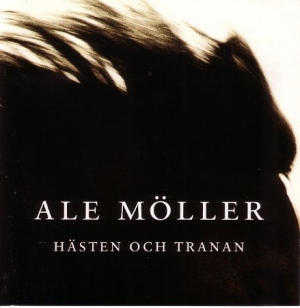 Ale Möller - Hästen Och Tranan i gruppen CD / Elektroniskt hos Bengans Skivbutik AB (535594)