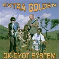 Extra Golden - Ok-Oyot System i gruppen CD / Pop-Rock hos Bengans Skivbutik AB (535718)