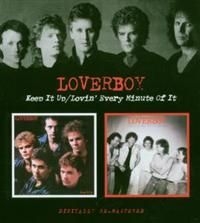 Loverboy - Keep It Up/Lovin' Every Minute Of I i gruppen CD / Rock hos Bengans Skivbutik AB (536284)