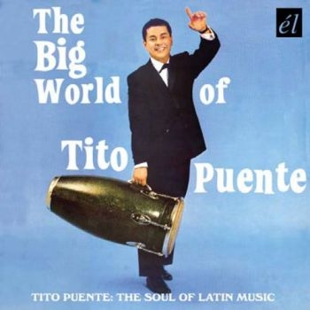 Puente Tito - Big World Of Tito Puente i gruppen CD / Toppsäljare hos Bengans Skivbutik AB (536364)