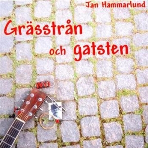 Hammarlund Jan - Grässtrån Och Gatsten i gruppen CD / Pop-Rock hos Bengans Skivbutik AB (536576)