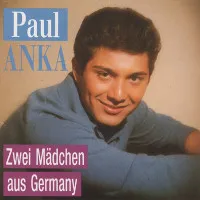 Paul Anka - Zwei Maedchen Aus Germ i gruppen CD / Pop hos Bengans Skivbutik AB (536627)
