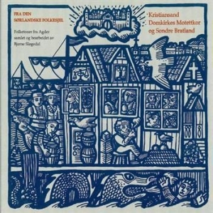 Kristiansand Domkirkes Motettk - Fra Den Sörlandske Folkesjel i gruppen CD / Pop-Rock hos Bengans Skivbutik AB (536653)