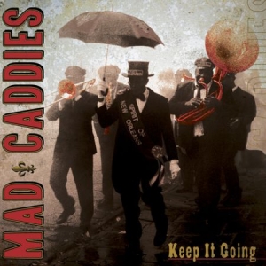 Mad Caddies - Keep It Going i gruppen CD / Pop-Rock hos Bengans Skivbutik AB (536713)