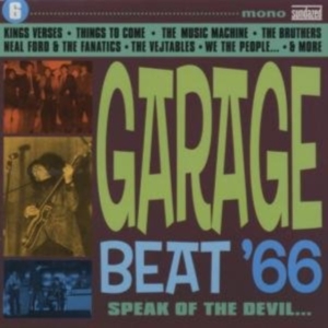 Blandade Artister - Garage Beat '66 Volume 6-Speak Of T i gruppen VI TIPSAR / Klassiska lablar / Sundazed / Sundazed CD hos Bengans Skivbutik AB (536887)
