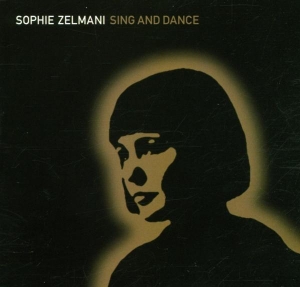 Zelmani Sophie - Sing And Dance i gruppen CD / Pop-Rock hos Bengans Skivbutik AB (536890)