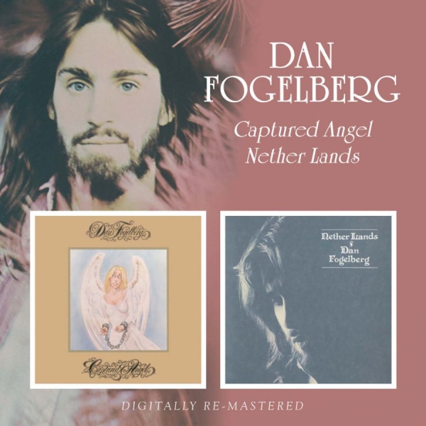 Fogelberg Dan - Captured Angel/Nether Lands i gruppen CD / Toppsäljare hos Bengans Skivbutik AB (536972)