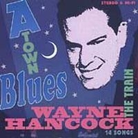Hancock Wayne - A-Town Blues i gruppen CD / Country,Pop-Rock hos Bengans Skivbutik AB (537007)