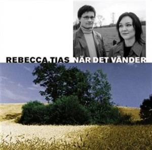 Rebecca Tias - När Det Vänder i gruppen Externt_Lager / Naxoslager hos Bengans Skivbutik AB (537008)
