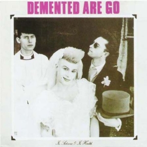 Demented Are Go - In Sickness And In Health i gruppen CD / Rock hos Bengans Skivbutik AB (537260)