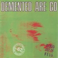 Demented Are Go! - Kicked Out Of Hell i gruppen CD / Pop-Rock hos Bengans Skivbutik AB (537261)