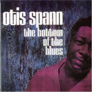 Spann Otis - Bottom Of The Blues i gruppen ÖVRIGT / Övrigt / aub hos Bengans Skivbutik AB (537288)