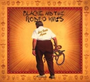 Blackie & The Rodeo Kings - Let's Frolic Again i gruppen CD / Rock hos Bengans Skivbutik AB (537360)