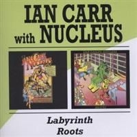 Carr Ian And Nucleus - Labyrinth/Roots i gruppen CD / Pop-Rock hos Bengans Skivbutik AB (537519)