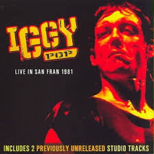Iggy Pop - Live San Fran 1981 i gruppen CD / Pop-Rock hos Bengans Skivbutik AB (538072)