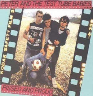 Peter And The Test Tube Babies - Pissed And Proud i gruppen CD / Rock hos Bengans Skivbutik AB (538437)