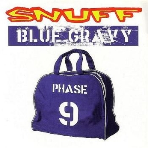 Snuff - Blue Gravy:Phase 9 i gruppen CD / Pop-Rock hos Bengans Skivbutik AB (538643)
