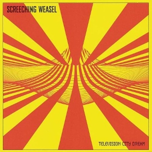 Screeching Weasel - Television City Dream i gruppen CD / Pop-Rock hos Bengans Skivbutik AB (538743)