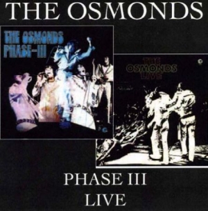 Osmonds - Phase Iii/Live i gruppen CD / Pop hos Bengans Skivbutik AB (538954)