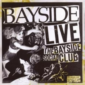 Bayside - Live At The Bayside Social Club in the group CD / Rock at Bengans Skivbutik AB (539706)