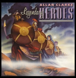 Clarke Allan - Legendary Heroes i gruppen CD / Pop-Rock hos Bengans Skivbutik AB (539748)