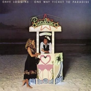 Loggins Dave - One Way Ticket To Paradise i gruppen CD / Pop-Rock hos Bengans Skivbutik AB (540183)