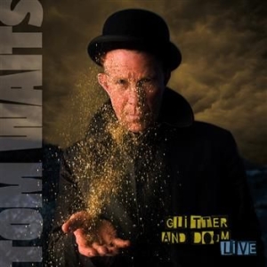 Tom Waits - Glitter And Doom Live i gruppen Minishops / Tom Waits hos Bengans Skivbutik AB (540311)
