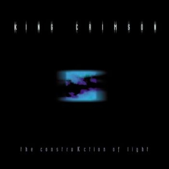 King Crimson - Construkction Of Light i gruppen CD / Toppsäljare hos Bengans Skivbutik AB (540369)