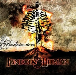 Igneous Human - Pyroclastic Storms i gruppen CD / Hårdrock/ Heavy metal hos Bengans Skivbutik AB (540493)