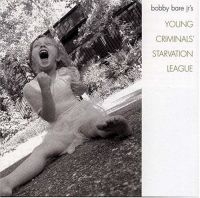 Bare Bobby Jr - Young Criminals Starvation League i gruppen CD / Country,Pop-Rock hos Bengans Skivbutik AB (541115)