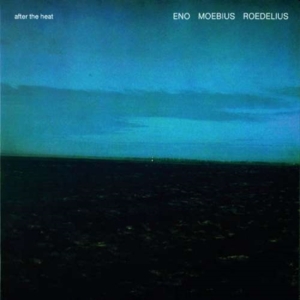 Eno - Moebius - Roedelius - After The Heat i gruppen CD / Pop-Rock hos Bengans Skivbutik AB (541281)