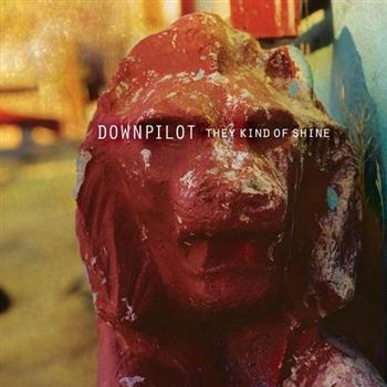 Downpilot - They Kind Of Shine i gruppen CD / Rock hos Bengans Skivbutik AB (541321)