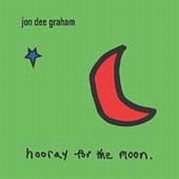 Graham Jon Dee - Hooray For The Moon i gruppen CD / Pop-Rock hos Bengans Skivbutik AB (541331)