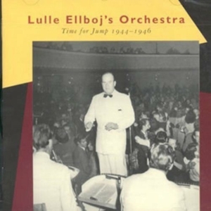 Lulle Ellboj's Orchestra - Time For Jump 1944-46 i gruppen ÖVRIGT / Övrigt / aub hos Bengans Skivbutik AB (542088)