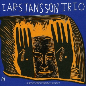 Lars Jansson Trio - A Window Towards Being in the group CD / Jazz at Bengans Skivbutik AB (542143)
