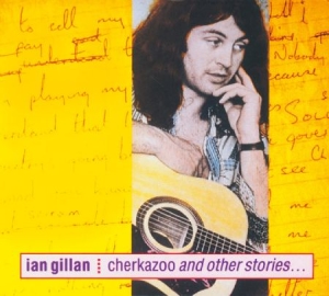 Gillan Ian - Cherkazoo & Other Stories i gruppen CD / Hårdrock/ Heavy metal hos Bengans Skivbutik AB (542601)
