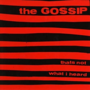 Gossip - That's Not What I Heard i gruppen CD / Pop-Rock hos Bengans Skivbutik AB (542653)