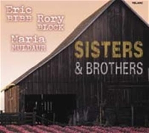 Bibb Eric/Block/Muldaur - Sisters & Brothers i gruppen CD / Jazz hos Bengans Skivbutik AB (542910)