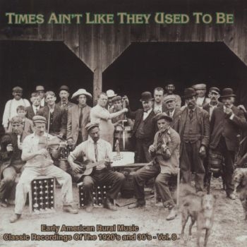 Various Artists - Times Ain't Like They Used To Be 8 i gruppen CD / Toppsäljare hos Bengans Skivbutik AB (543066)