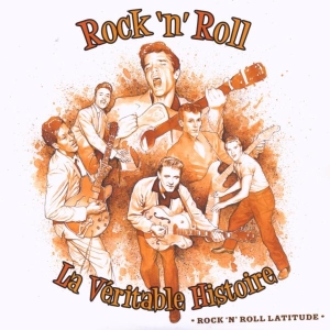 V/A - Rock'n Roll-La Veritable Histoire i gruppen CD / Pop-Rock,Övrigt hos Bengans Skivbutik AB (543161)